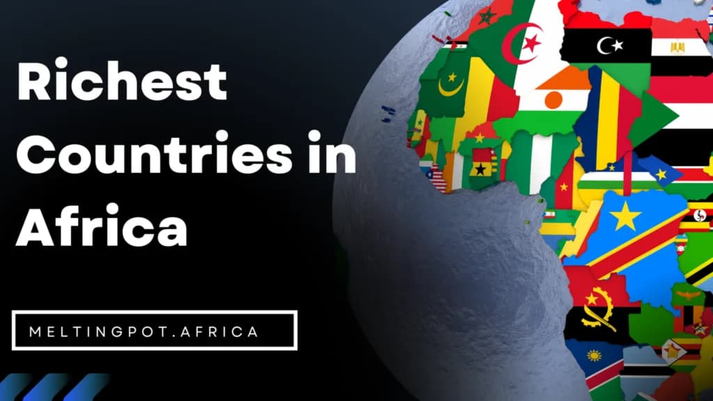 Top 3 richest countries in Africa
