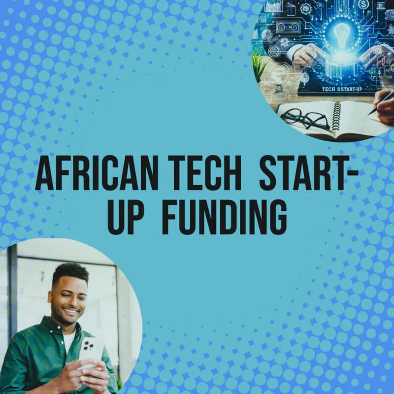 Tech Outlook and funding opportunities for African Start-ups in 2024