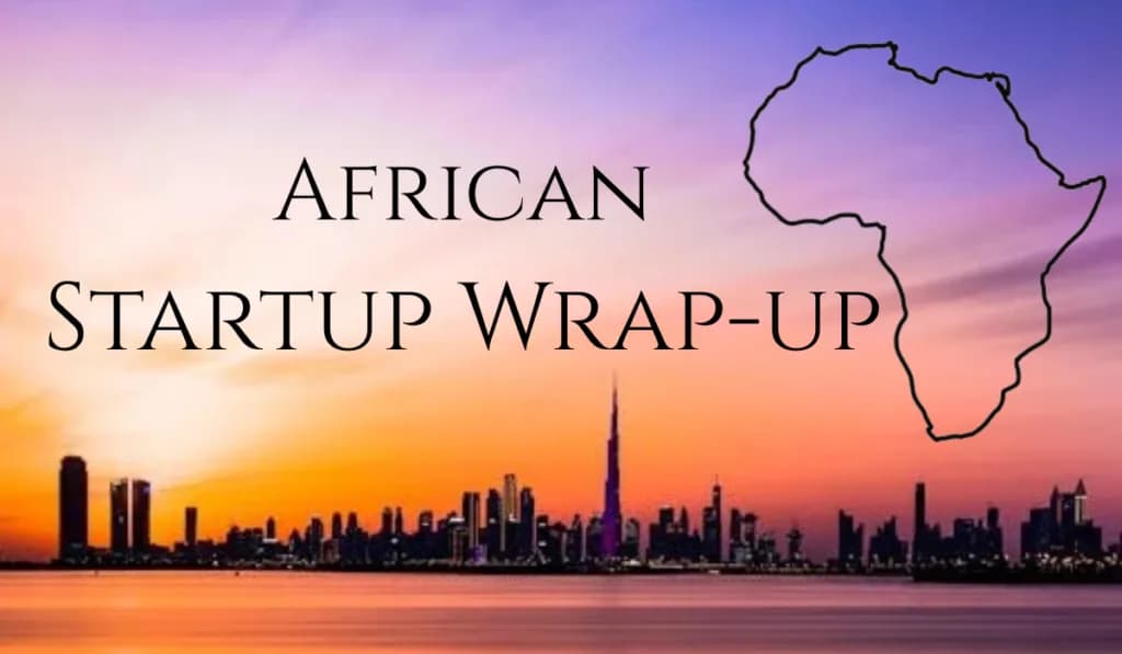 Your African Startup Wrap-up – April 17–23 2026