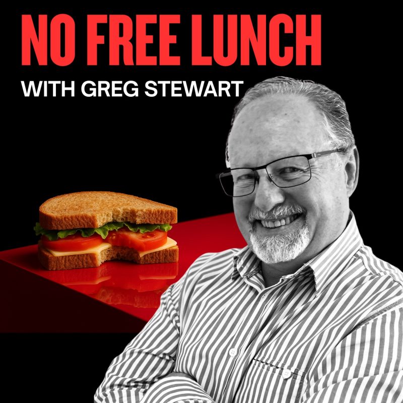 No Free Lunch Podcast with Greg Stewart